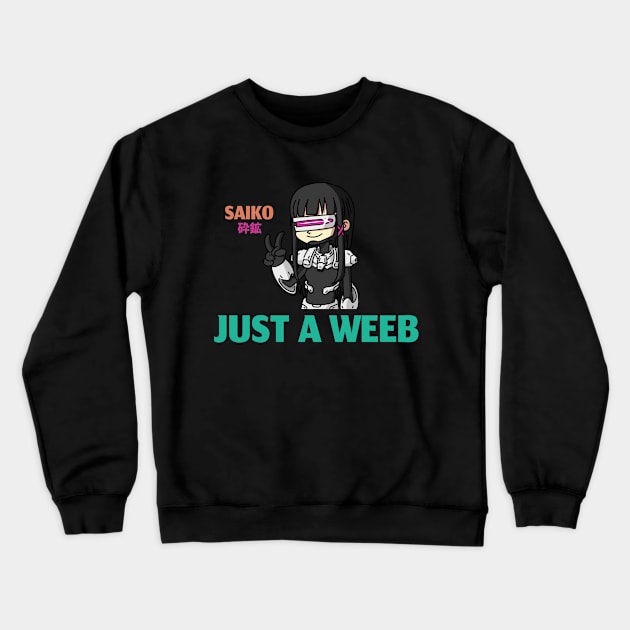 Just a Weeb! girl! Saiko! Synthwave! Crewneck Sweatshirt by Johan13